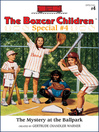 Mystery at the Ballpark (eBook): Boxcar Children Special Series, Book 4